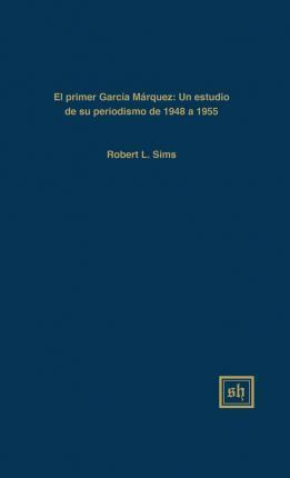 Libro El Primer Garc A M Rquez - Robert L Sims