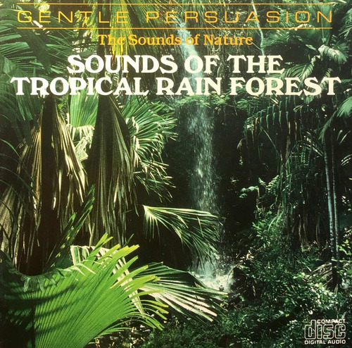 Cd Sonidos De La Naturaleza Tropical Rain Forest Nature