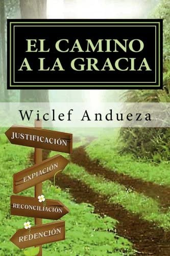 Libro: El Camino A La Gracia (spanish Edition)