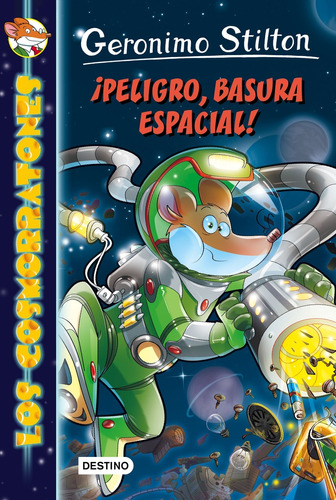¡peligro, Basura Espacial!, De Geronimo Stilton. Editorial Destino, Tapa Blanda, Edición 1 En Español