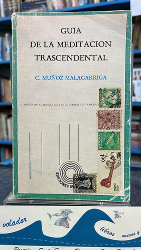 Guía De La Meditación Trascendental - Muñoz Malagarriga (Usado)