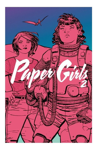 Libro Fisico Paper Girls Nº 02/04 (tomo). Brian K. Vaughan