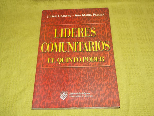 Líderes Comunitarios - El Quinto Poder - Licastro/ Pelizza