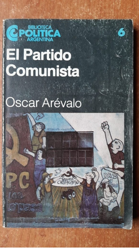 El Partido Comunista Arevalo Centro Editor 