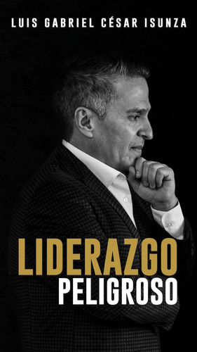 Liderazgo Peligroso