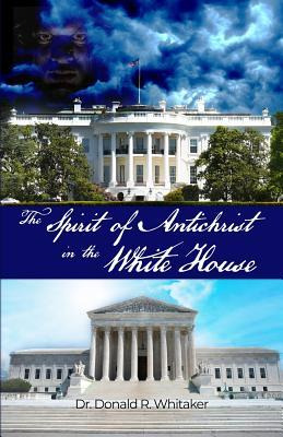 Libro The Spirit Of Antichrist In The White House - Donal...