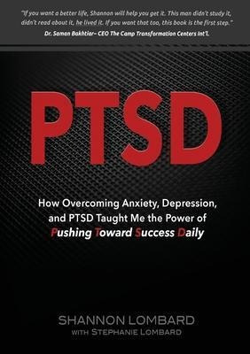 Libro Ptsd : How Overcoming Anxiety, Depression, And Ptsd...