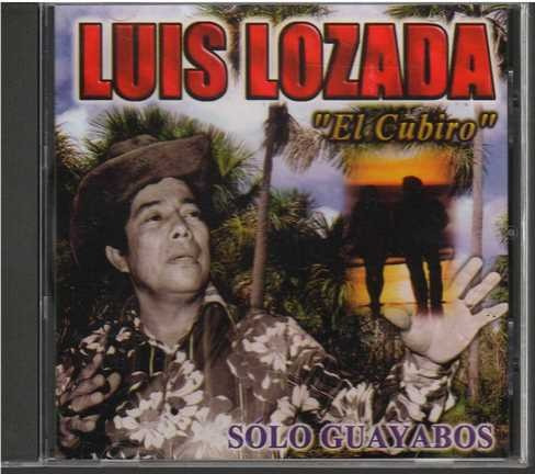 Cd - Luis Lozada El Cubiro/ Solo Guayabos