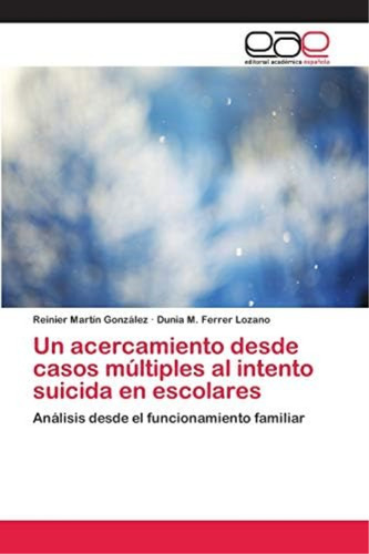 Libro: Un Acercamiento Desde Casos Múltiples Al Intento En