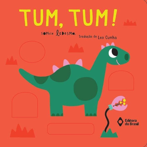 Tum, Tum!, De Isabel Otter., Vol. Padrao. Editora Do Brasil, Capa Dura, Edição 1 Em Português, 2022