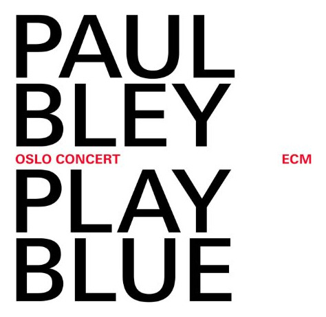 Cd Play Blue - Oslo Concert - Paul Bley