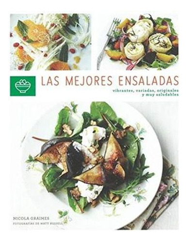 Libro Las Mejores Ensaladas - Mejores Ensaladas, Las