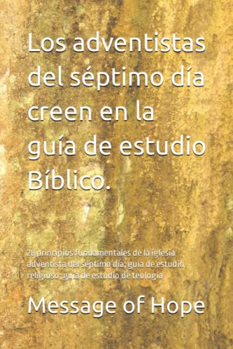 Los Adventistas Del Septimo Dia Creen En La Guia De Estudio