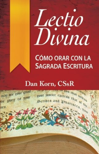 Libro : Lectio Divina Como Orar Con La Sagrada Escritura - 