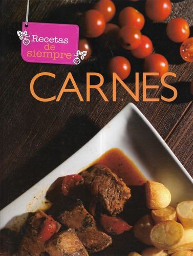 Libro : Recetas De Siempre Carnes / Cordillera