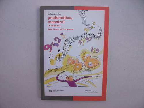 ¡ Matemática Maestro ! - Pablo Amster - Ciencia Que Ladra