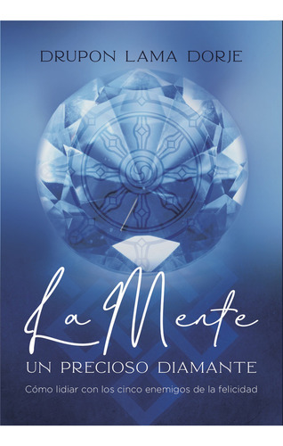 La Mente. Un Precioso Diamante, De Tamang, Dorje. Editorial Trayecto Comunicaciones En Español