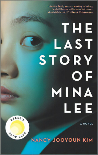 The Last Story Of Mina Lee: A Reese's Book Club Pick, De Kim, Nancy Jooyoun. Editorial Park Row Books, Tapa Blanda En Inglés