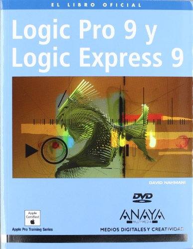 Libro Logic Pro 9 Y Logic Express 9 El Libro Oficial De Davi