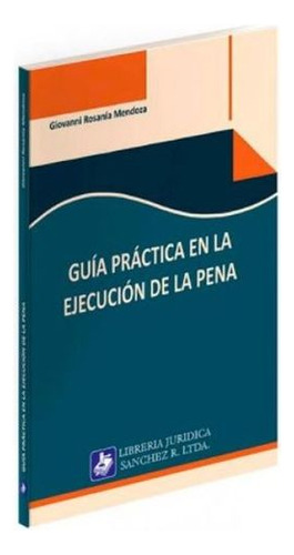 Libro Guia Practica En La Ejecucion De La Pena