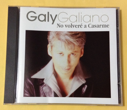 Galy Galiano - No Volveré A Casarme - Cd