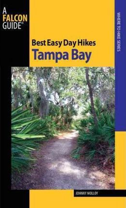 Libro Best Easy Day Hikes Tampa Bay - Johnny Molloy