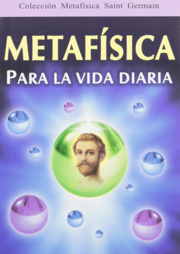 Libro: Metafísica Para La Vida Diaria (spanish Edition)