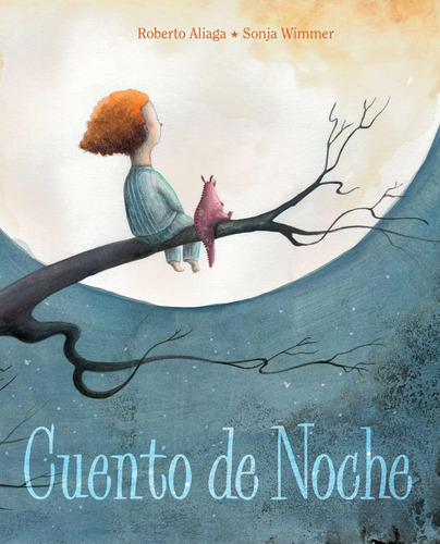 Libro: Cuento De Noche (a Time Story) (spanish Edition)