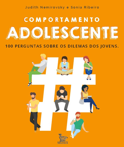 Comportamento adolescente: 100 perguntas sobre os dilemas dos jovens, de Nemirovsky, Judith. Editora Urbana Ltda em português, 2019