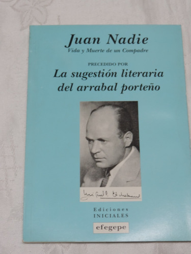 Juan Nadie Vida Y Muerte De Un Compadre  Miguel  Etchebarne