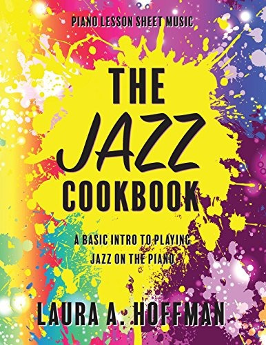 Book : The Jazz Cookbook (piano Cookbooks) - Hoffman, Lau...