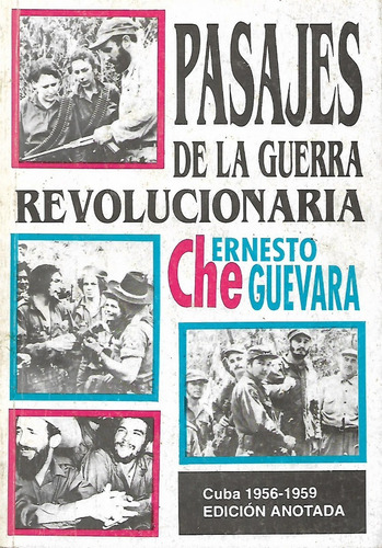 Pasajes De La Guerra Revolucionaria Ernesto Che Guevara