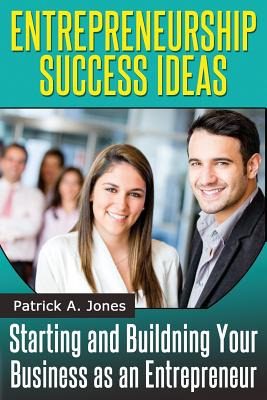 Libro Entrepreneur Success Ideas: Starting And Building Y...