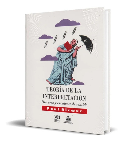 Teoria De La Interpretacion Discurso Y Excedente De Sentido