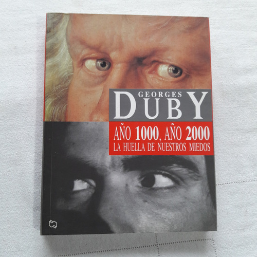 Año 1000 - Año 2000 - La Huella De Nuestros Miedos - G. Duby