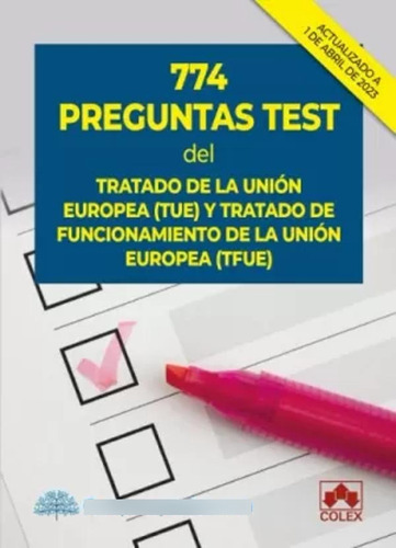 774 Preguntas Test Del Tratado De La Unión Europea -   - *