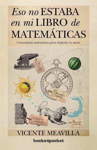 Eso No Estaba En Mi Libro De Matematicas B4p - Meavilla S...