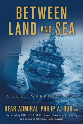 Libro Between Land And Sea: A Cold Warrior's Log - Dur, R...