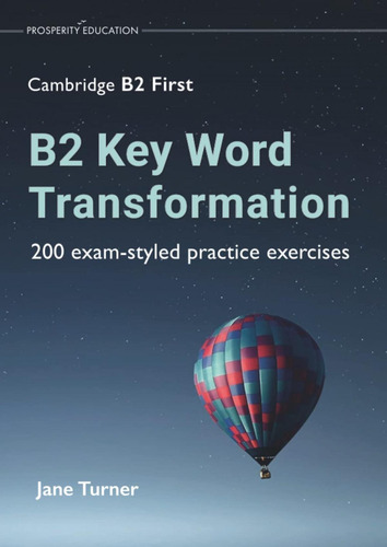 Libro: B2 Key Word Transformation: 200 Exam-styled Practice 