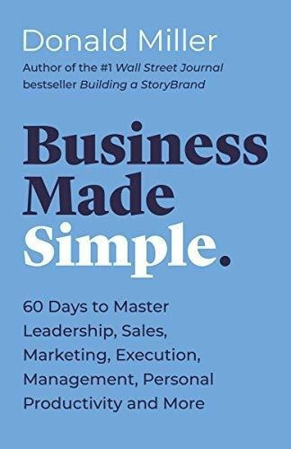 Business Made Simple 60 Days To Master Leadership,.., de Miller, Don. Editorial HarperCollins Leadership en inglés