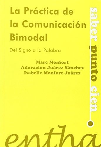 La Práctica De La Comunicación Bimodal (saber Punto Cien)
