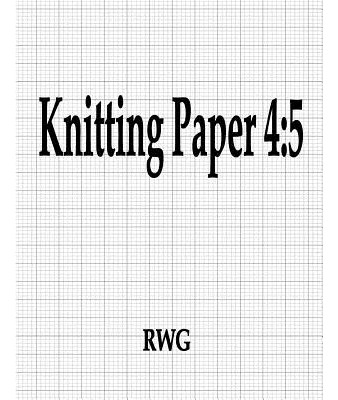 Libro Knitting Paper 4: 5: 50 Pages 8.5 X 11 - Rwg