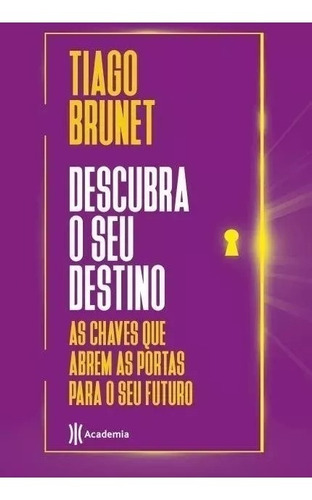 Livro Descubra O Seu Destino - Tiago Brunet