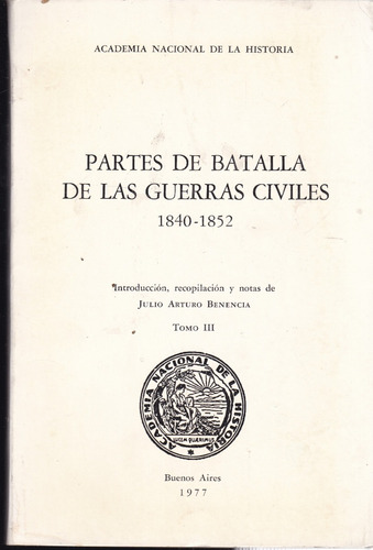  Partes De Las Guerras Civiles 1840-1852 Tomo I I I 