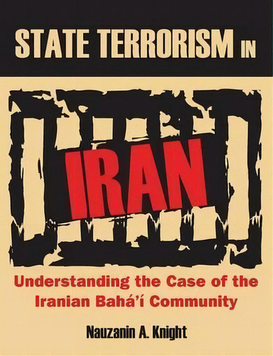 State Terrorism In Iran, De Nauzanin A Knight. Editorial Dissertation Com, Tapa Blanda En Inglés
