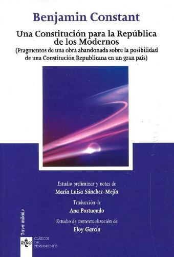 Libro Una Constitución Para La República De Los Modernos De