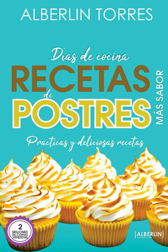 Libro: Días De Cocina Recetas De Postres Más Sabor: Practica