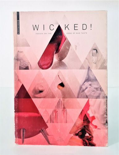 Livro Wicked! Design On The Edge Of Bad Taste Importado Tk0b