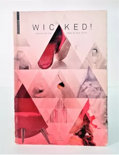 Livro Wicked! Design On The Edge Of Bad Taste Importado Tk0b