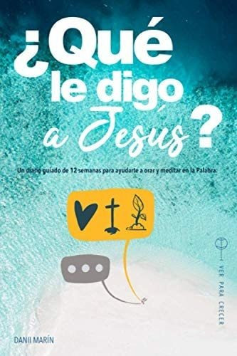 Libro: ¿qué Le A Jesús?: Un Diario-devocional De 12 Semanas